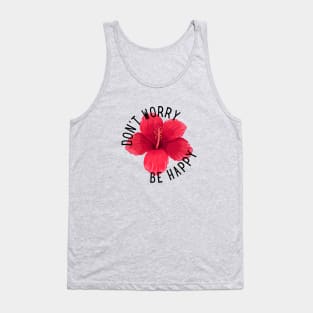 Don´t worry Be happy Tank Top